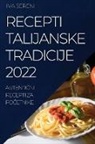 Iva Sereni - RECEPTI TALIJANSKE TRADICIJE 2022