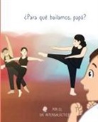 Doctor Intergalactic, Jose Morey - ¿Para qué bailamos, papá?