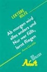 Florence Balthasar, Éléonore Quinaux, Florence Balthasar, Éléonore Quinaux - Ab morgen wird alles anders und Nur wer fällt, lernt fliegen von Anna Gavalda (Lektürehilfe)