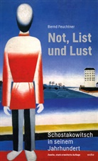Bernd Feuchtner - Not, List und Lust
