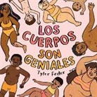 Tyler Feder, Aurora Humaran - Los cuerpos son geniales