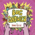 Brady Smith - Bug Sandwich