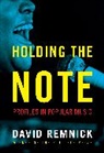 David Remnick - Holding the Note