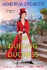 Minerva Spencer - The Dueling Duchess