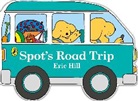Eric Hill - Spot's Road Trip
