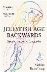 Nicklas Brendborg - Jellyfish Age Backwards