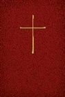 The Episcopal Church - Selections from the Book of Common Prayer / Selecciones del Libro de Oración Común
