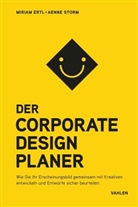 Miriam Ertl, Aenne Storm - Der Corporate Design Planer