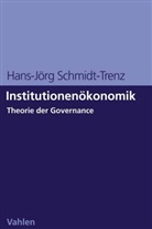 Hans-Jörg Schmidt-Trenz, Hans-Jörg (Prof. Dr.) Schmidt-Trenz - Institutionenökonomik