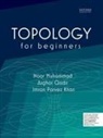Imran Parvez Khan, Noor Muhammad, Asghar Qadir - Topology for Beginners