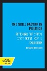 Eugene Bardach, Bardach Eugene - Skill Factor in Politics