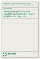 Katharina Engler - Die Bedeutung der unechten Legal Tech-Sammelklagen für den kollektiven Rechtsschutz