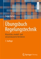 Serge Zacher, Serge (Dr.-Ing.) Zacher - Übungsbuch Regelungstechnik