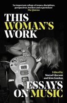 Sinead Gleeson, Kim Gordon, Various, Sinéad Gleeson, Gordon - This Woman's Work