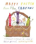 Drew Daywalt, Daywalt Drew, Oliver Jeffers, Jeffers Oliver - Happy Easter from the Crayons