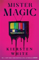 Kiersten White, White Kiersten - Mister Magic
