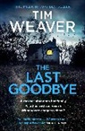 Tim Weaver, Weaver Tim - The Last Goodbye