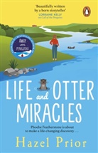 Hazel Prior - Life and Otter Miracles