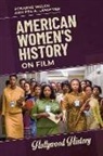 Peg Lamphier, Peg A Lamphier, Lamphier Peg A., Rosanne Welch, Rosanne/ Lamphier Welch, Welch Rosanne - American Women's History on Film