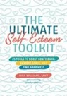 Risa Williams, Jennifer Whitney - The Ultimate Self-Esteem Toolkit