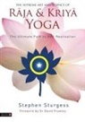 Stephen Sturgess - The Supreme Art and Science of Raja and Kriya Yoga