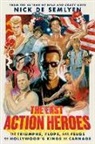 Nick de Semlyen - The Last Action Heroes