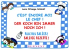 ORLIANGE SCHMIDT, Lucie Orliange-Schmidt, ORLIANGE-SCHMIDT L., Lucie Orliange-Schmidt - C EST ENCORE MOI LE CHEF DER KOCH BIN IM