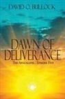David O Bullock, David O. Bullock - Dawn of Deliverance