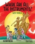 Nathan Holder, Charity Russell - Where Are All The Instruments? West Africa