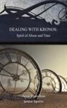 Anne Hamilton, Janice Speirs - Dealing with Kronos