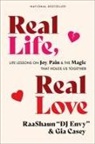 Gia Casey, DJ Envy - Real Life, Real Love