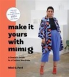 Mimi G Ford, Mimi G. Ford, Mimi Goodwin - Make It Yours with Mimi G