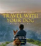D.C. Helmuth, DC Helmuth, Diana Helmuth, Chris Santella - Fifty Places to Travel with Your Dog Before You Die