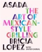 Javier Cabral, Bricia Lopez - Asada