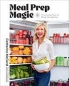 Catherine McCord, Colin Price, Colin Price, Price Colin - Meal Prep Magic