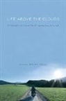 Steven DeLay, Steven (EDT) DeLay, Steven DeLay - Life Above the Clouds