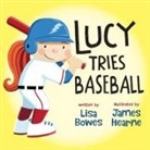 Lisa Bowes, James Hearne - Lucy Tries Baseball