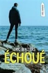 Eric Walters - Échoué