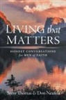 Don Neufeld, Steve Thomas, Steve Thomas, Steve/ Neufeld Thomas - Living That Matters