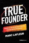 Marc Lafleur - True Founder