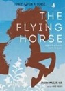 Sarah Maslin Nir, Laylie Frazier - The Flying Horse (Once Upon a Horse