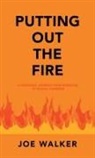 Joe Walker - Putting out the Fire