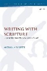 Nathanael Vette, Chris Keith - Writing With Scripture