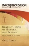 Greg Carey - Death, the End of History, and Beyond (IRSC)