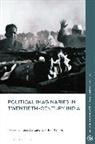 Manu Goswami, Mrinalini Sinha, Manu Goswami, Goswami Manu, Janaki Nair, Mrinalini Sinha... - Political Imaginaries in Twentieth-Century India