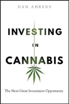 Ahrens, D Ahrens, Dan Ahrens, Dan (Advisorshares Investments Ahrens - Investing in Cannabis