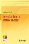 Arindama Singh - Introduction to Matrix Theory