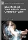 Shantel Ehrenberg - Kinaesthesia and Visual Self-Reflection in Contemporary Dance