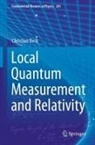 Christian Beck - Local Quantum Measurement and Relativity