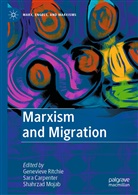 Sara Carpenter, Shahrzad Mojab, Genevieve Ritchie - Marxism and Migration